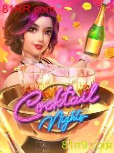 Descubra o Fascinante Jogo 'CocktailNights' com 81RR.com